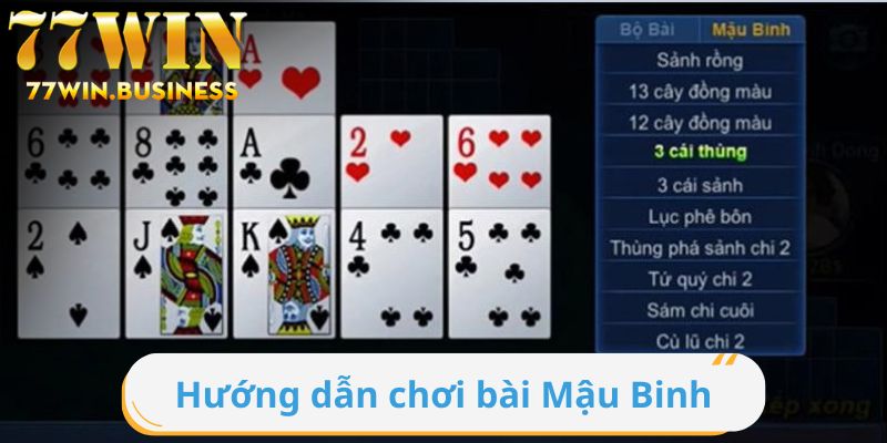 Tổng hợp hướng dẫn chơi Mậu Binh chuẩn nhất