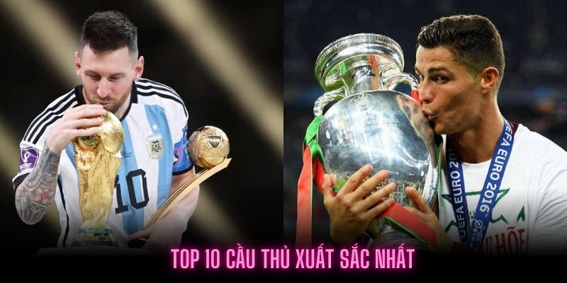 top cầu thủ xuất sắc nhất